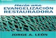 Jorge a Leon - Hacia Una Evangelizacion Restauradora
