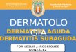 Dermatitis Aguda & Subaguda PowerPoint