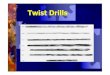 JJ104 Workshop Technology Chapter4 Twist Drill