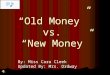 Gatsby Old Money vs New Money Updated 4-20-15