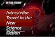 Interstellar Travel in Contemporary Science Fiction