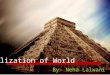 Neha -Civilization of the World