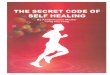 The Secret Code of Self Healing