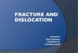 Fracture and Dislocation