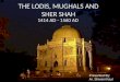 The Lodis, Mughals and Sher Shah