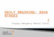 10 Advantages of Clean Teeth & Daily Brushing