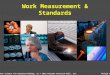 Chapter 10 - Work Measurements and Standards