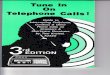 Tune in on Telephone  Calls