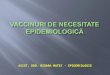Stagiul 3 - Vaccinuri de necesitate epidemiologica - As. Med. (1).ppt