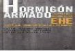 Hormigón Armado; Basada En La EHE, Ajustada Al Código Modelo Y Al Eurocódigo - Pedro Jiménez Montoya, Álvaro García Meseguer & Francisco Morán Cabré (14ta Edición)