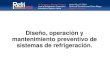 Diseno Operacion y Mantenimiento Preventivo de Sistemas de Refrigeracion Por Rodnei Peres
