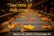 Secrets of Autumn - Mar2015