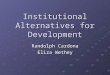 Institutional Alternatives for Development Final