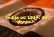 Indija Od 1947