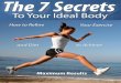 The 7 Secrets to Your Ideal Body