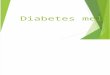 Diabetesmellitus 090519123626 Phpapp01[1]