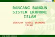 Rancang Bangun Sistem Ekonomi Islam.ppt