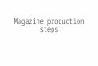Magazine Production Steps 3