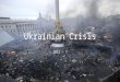 The Ukrainian Crisis