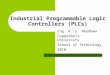 Lecture7 Industrial Programmable Logic Controllers Plcs
