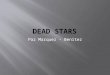 Dead Stars (powerpoint)