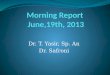 Morning Report Anestesi 12 JUNI 20130