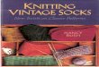 Knitting Vintage Socks - Nancy Bush