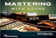 iZotope Mastering Guide - Mastering With Ozone