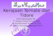 Kerajaan Ternate dan Tidore.ppt