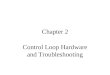 Control Loop Hardware and Troubleshooting