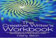 Creative Writer's Workbook, The - Cathy Birch