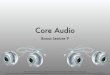 Core Audio Lecture 09