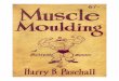 Harry Paschall - Muscle Moulding