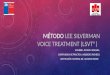 Método Lee Silverman Voice Treatment (LSVT®)
