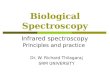 Biological Spectroscopy - Infrared Spectroscopy