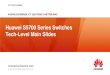 Huawei S5700 Series Switches Tech-Level Main Slides