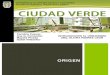 CIUDAD VERDE - Cuevas, Fernández, Pineda, Villaseñor