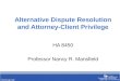 ADR and Attorney Client Privilege_2012