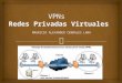 VPNs (Redes Privadas Virtuales)