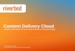 Presentation on Riverbed Content Delivery Cloud