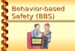 Behavior Based Safety Presentation