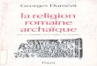 Dumezil.1974.La religion romaine archaïque.pdf