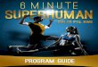 6 Minute Superhuman Program Guide.pdf