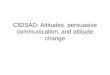 C82SAD L03 Attitudes and Persuasive Communication (handout).ppt