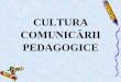 Cultura Comunicarii Pedagogice