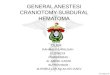 General Anestesi Craniotomy Subdural Hematoma