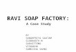Ravi Soap Factory