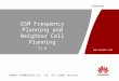 GSM Frequency Planning & Neighbor Cell Planning