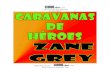 Zane Grey - Caravanas de héroes