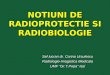 Notiuni de Radioprotectie Si Radiobiologie(1)